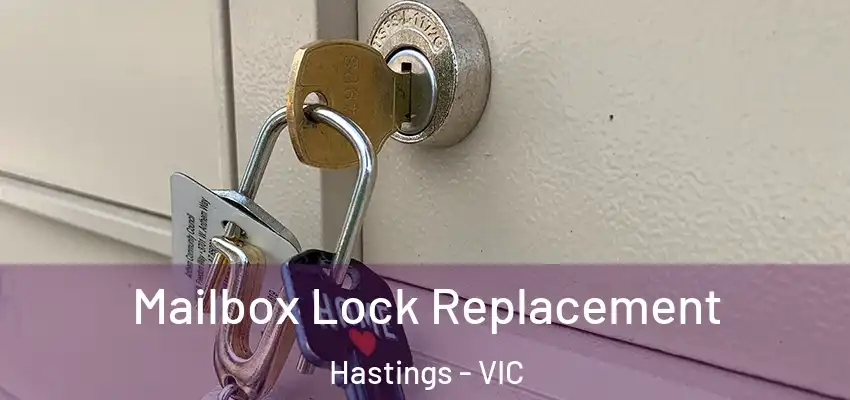 Mailbox Lock Replacement Hastings - VIC