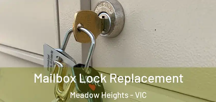  Mailbox Lock Replacement Meadow Heights - VIC