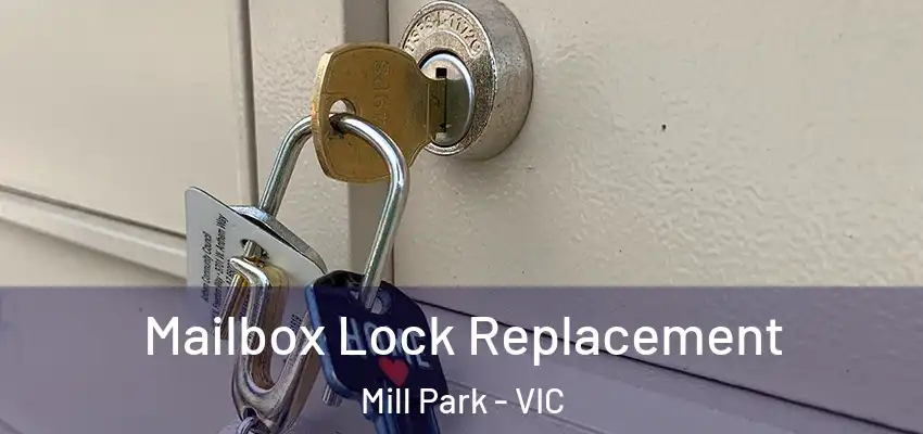 Mailbox Lock Replacement Mill Park - VIC