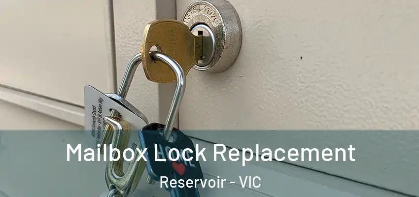  Mailbox Lock Replacement Reservoir - VIC