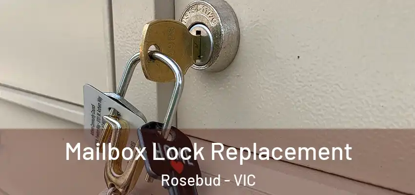 Mailbox Lock Replacement Rosebud - VIC