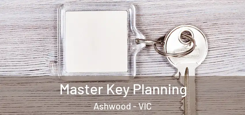  Master Key Planning Ashwood - VIC