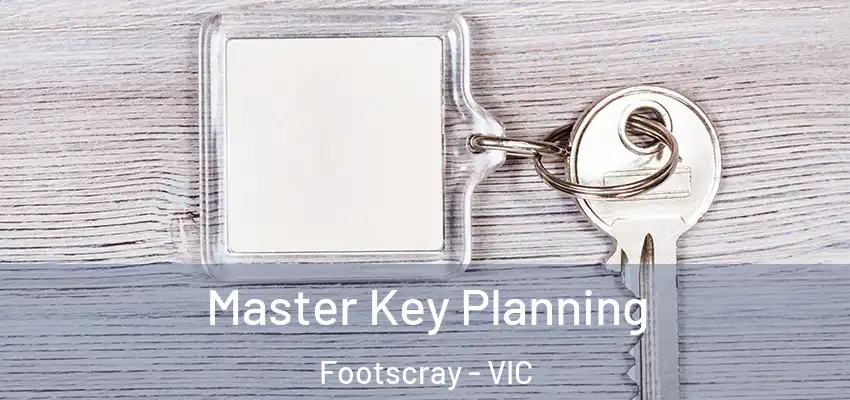  Master Key Planning Footscray - VIC