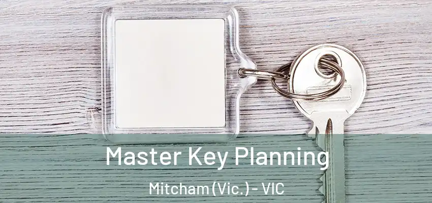 Master Key Planning Mitcham (Vic.) - VIC