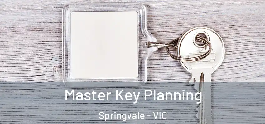 Master Key Planning Springvale - VIC