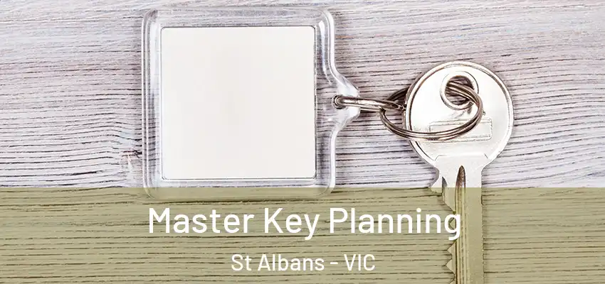 Master Key Planning St Albans - VIC