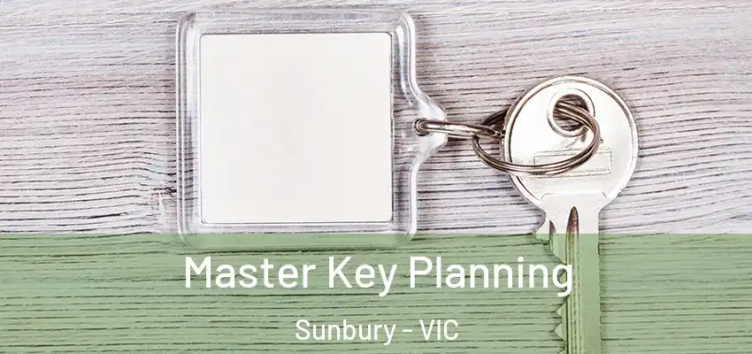  Master Key Planning Sunbury - VIC