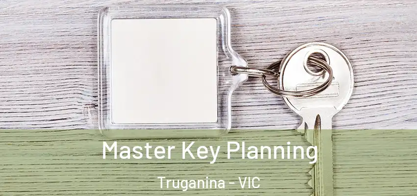 Master Key Planning Truganina - VIC