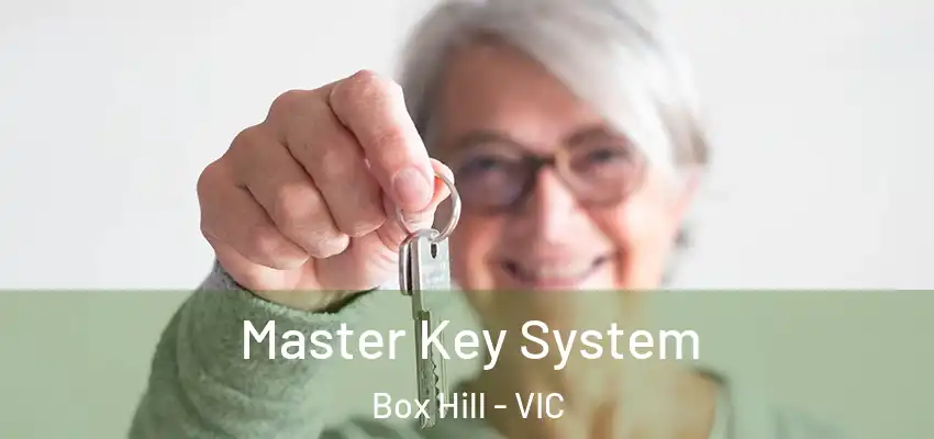 Master Key System Box Hill - VIC