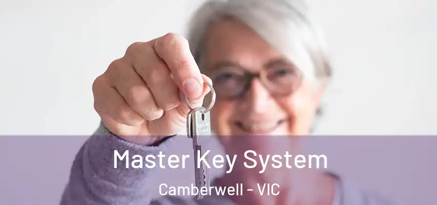 Master Key System Camberwell - VIC