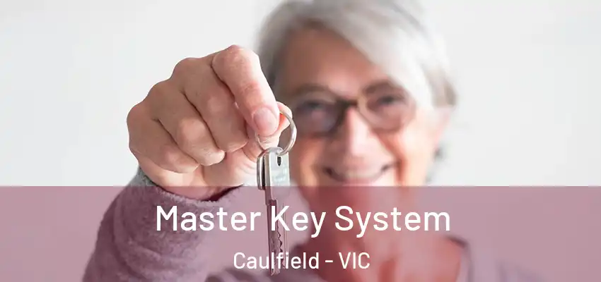 Master Key System Caulfield - VIC