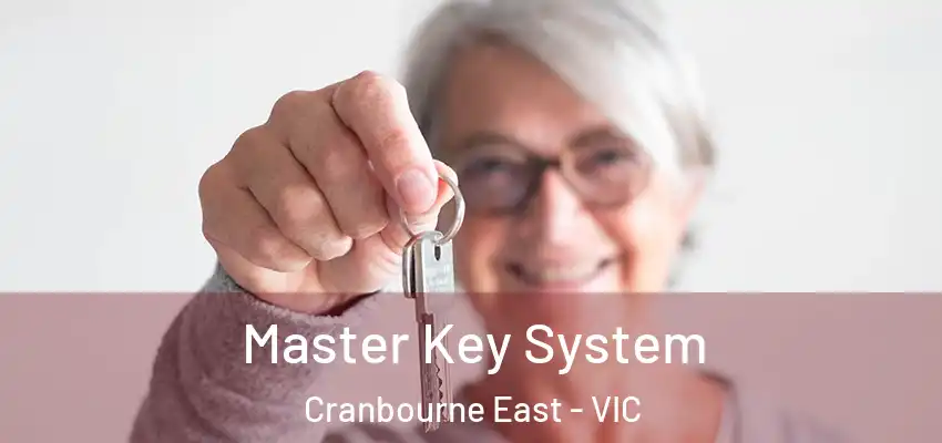 Master Key System Cranbourne East - VIC