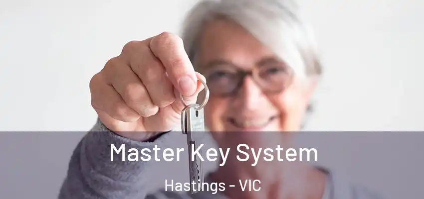 Master Key System Hastings - VIC