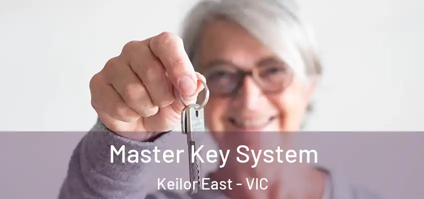 Master Key System Keilor East - VIC