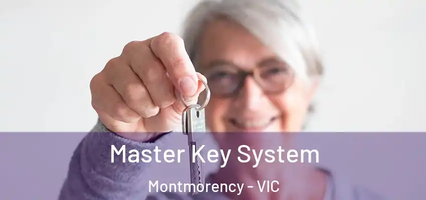  Master Key System Montmorency - VIC
