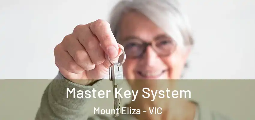 Master Key System Mount Eliza - VIC