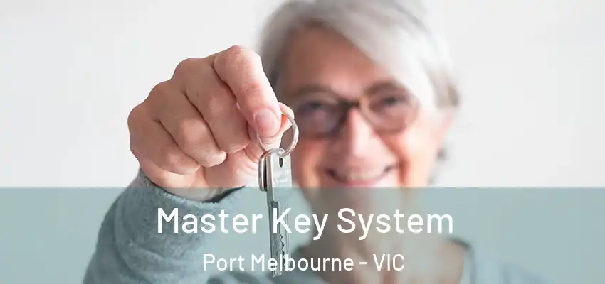 Master Key System Port Melbourne - VIC