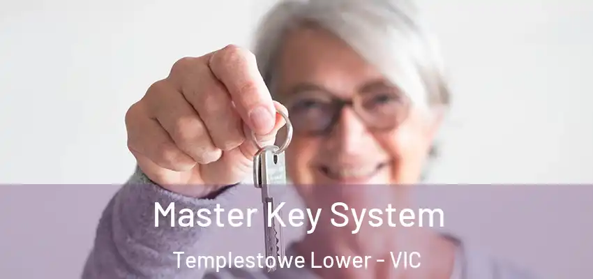 Master Key System Templestowe Lower - VIC