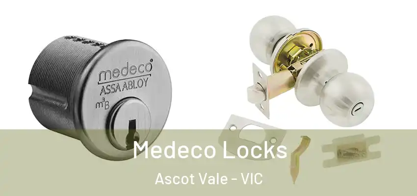 Medeco Locks Ascot Vale - VIC
