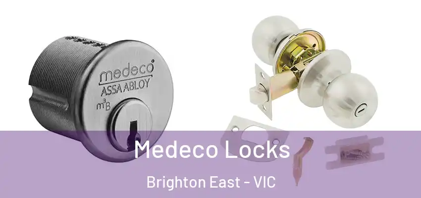 Medeco Locks Brighton East - VIC
