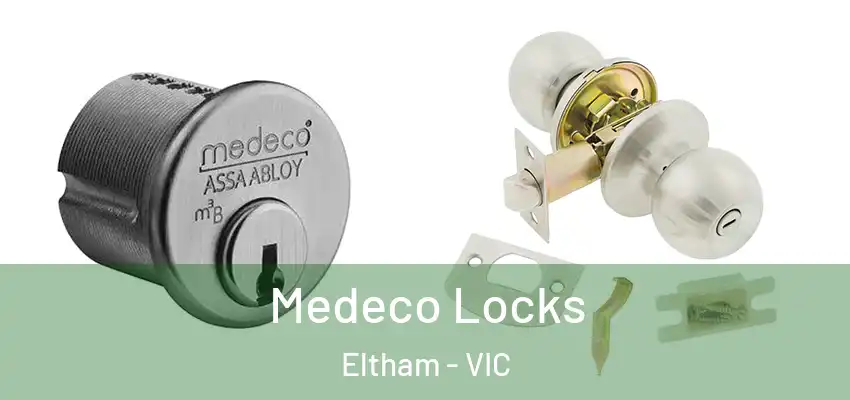  Medeco Locks Eltham - VIC