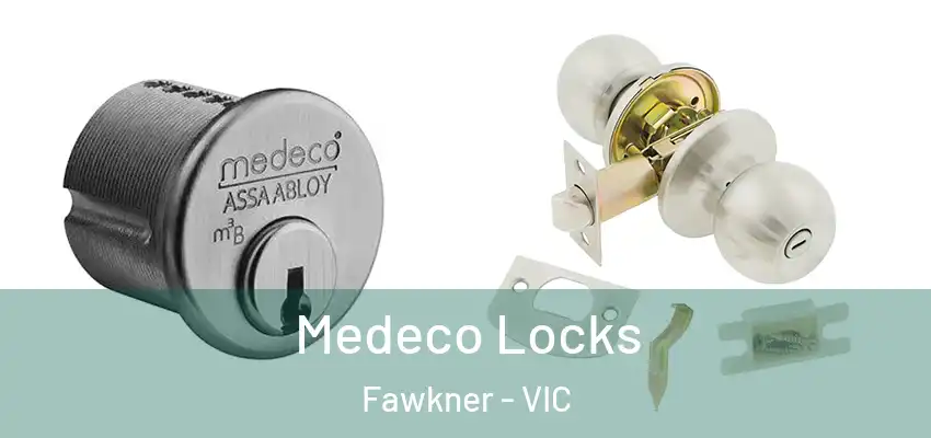  Medeco Locks Fawkner - VIC