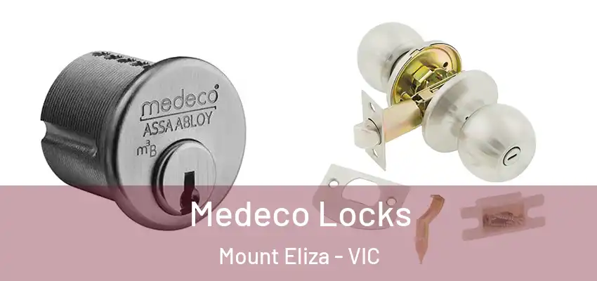 Medeco Locks Mount Eliza - VIC