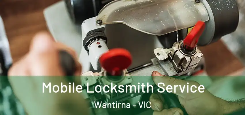 Mobile Locksmith Service Wantirna - VIC