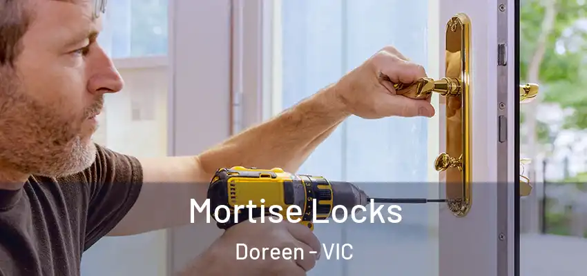 Mortise Locks Doreen - VIC