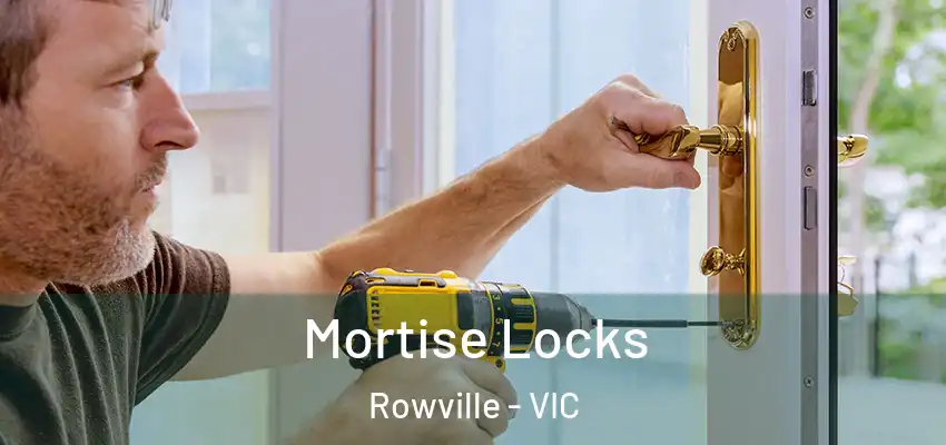  Mortise Locks Rowville - VIC