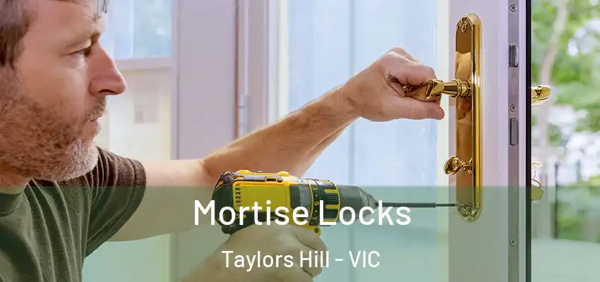 Mortise Locks Taylors Hill - VIC