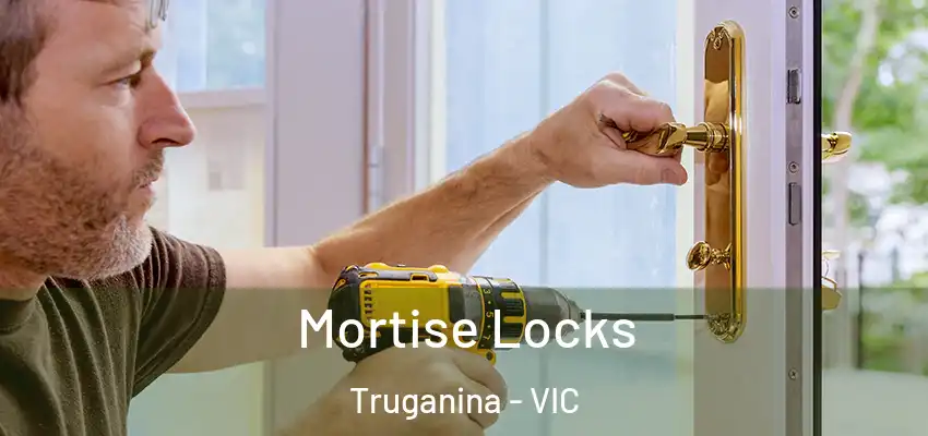 Mortise Locks Truganina - VIC