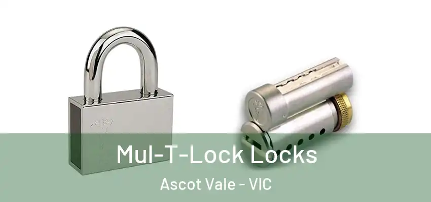 Mul-T-Lock Locks Ascot Vale - VIC