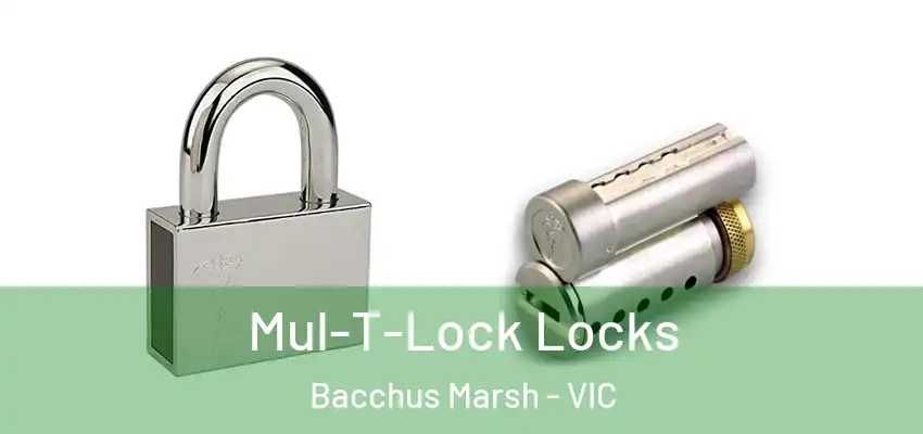 Mul-T-Lock Locks Bacchus Marsh - VIC