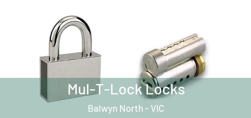 Mul-T-Lock Locks Balwyn North - VIC