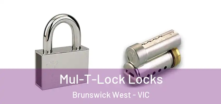  Mul-T-Lock Locks Brunswick West - VIC