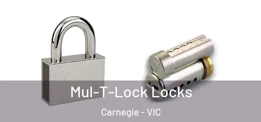 Mul-T-Lock Locks Carnegie - VIC