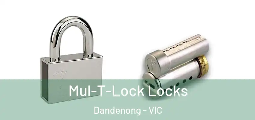 Mul-T-Lock Locks Dandenong - VIC