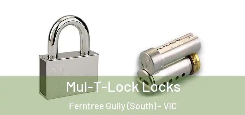  Mul-T-Lock Locks Ferntree Gully (South) - VIC