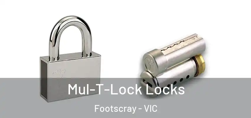 Mul-T-Lock Locks Footscray - VIC