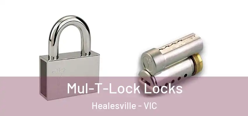 Mul-T-Lock Locks Healesville - VIC