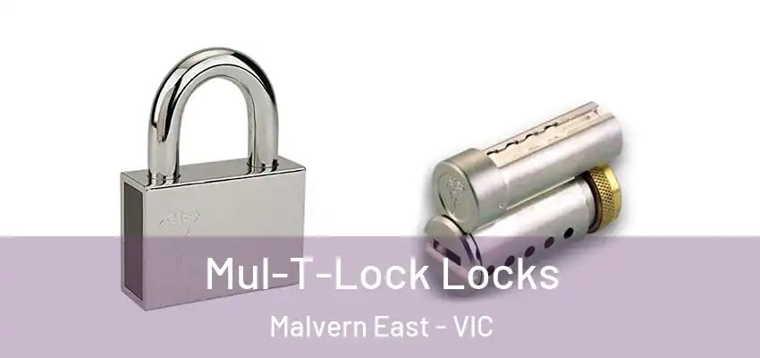 Mul-T-Lock Locks Malvern East - VIC