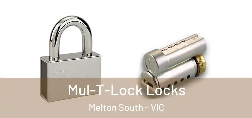 Mul-T-Lock Locks Melton South - VIC