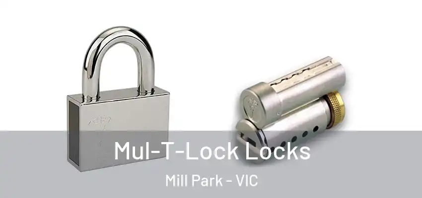 Mul-T-Lock Locks Mill Park - VIC