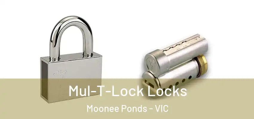 Mul-T-Lock Locks Moonee Ponds - VIC