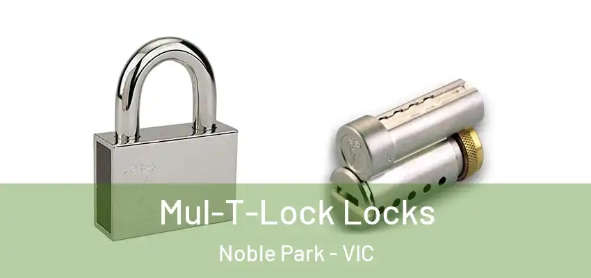 Mul-T-Lock Locks Noble Park - VIC