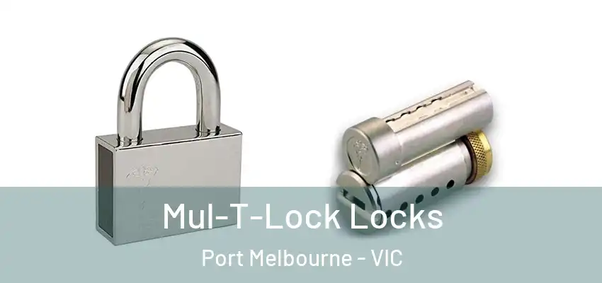  Mul-T-Lock Locks Port Melbourne - VIC