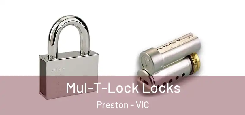  Mul-T-Lock Locks Preston - VIC