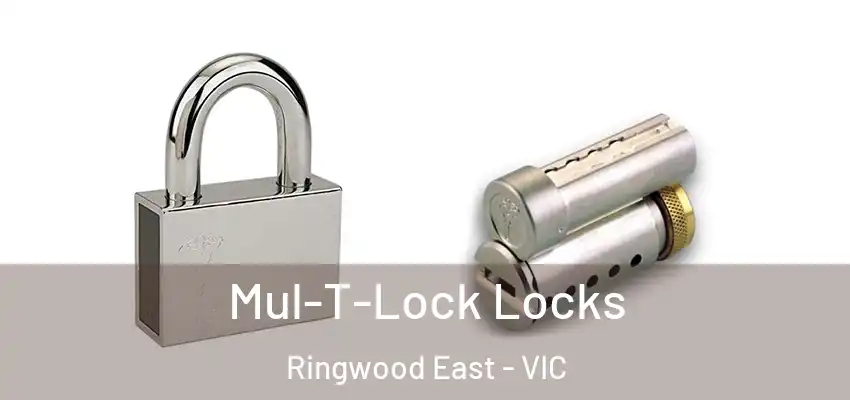  Mul-T-Lock Locks Ringwood East - VIC