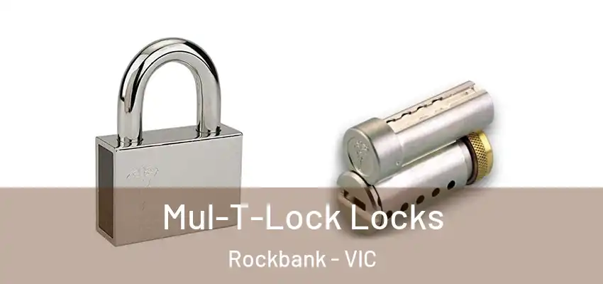 Mul-T-Lock Locks Rockbank - VIC